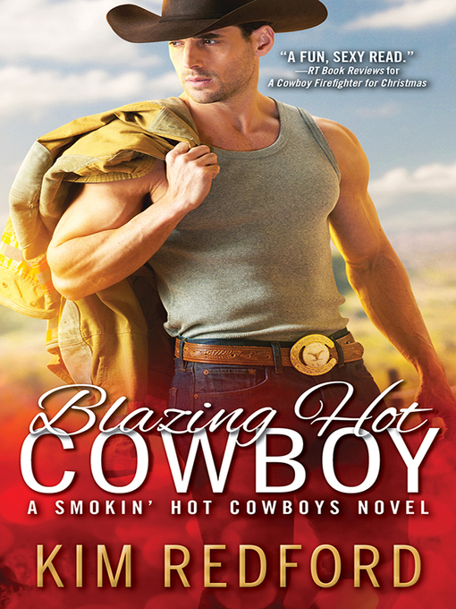 Title details for Blazing Hot Cowboy by Kim Redford - Available